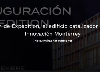 Inauguración de Expedition, el edificio catalizador del Distrito de Innovación Monterrey, 02 diciembre